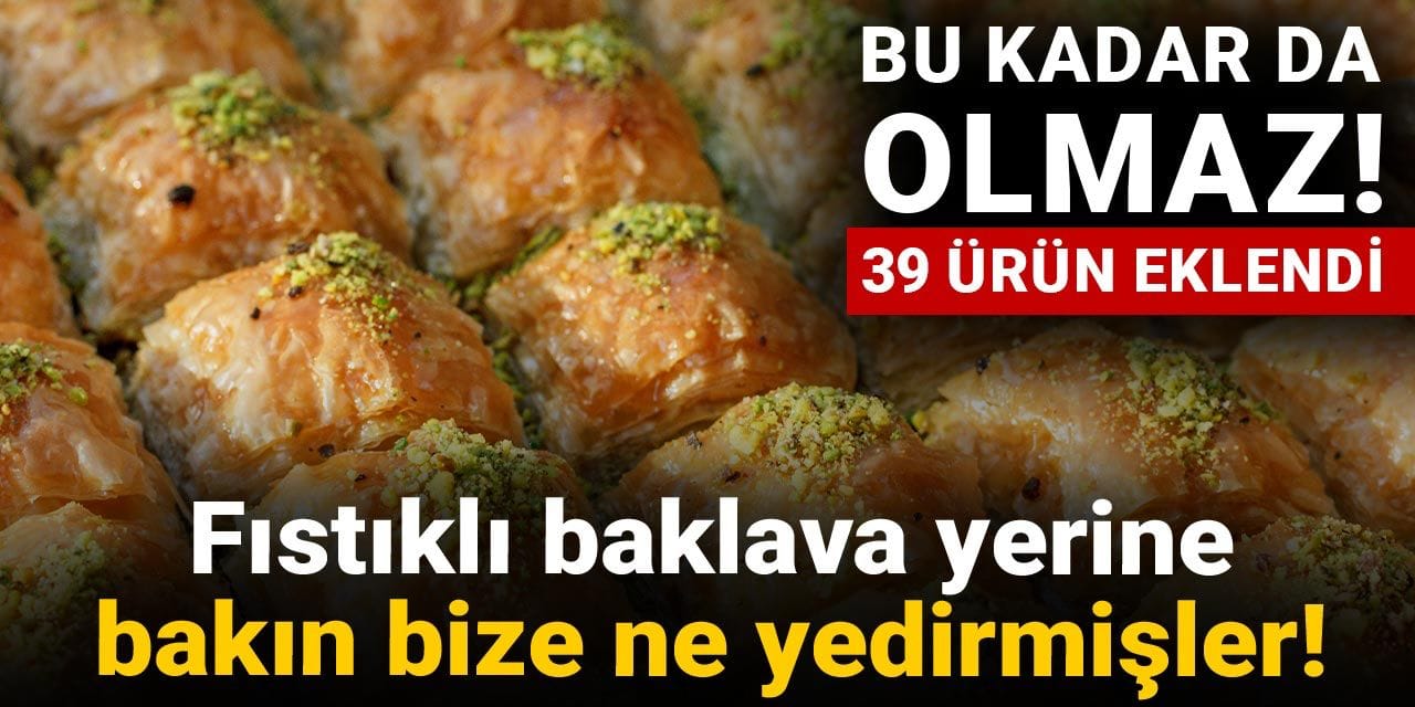 fistikli baklava yerine bakin bize ne yedirmisler qhVfhAO2