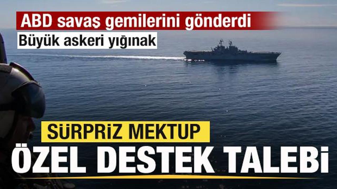 abd savas gemilerini gonderdi surpriz mektup destek talebi NwVpBGcL